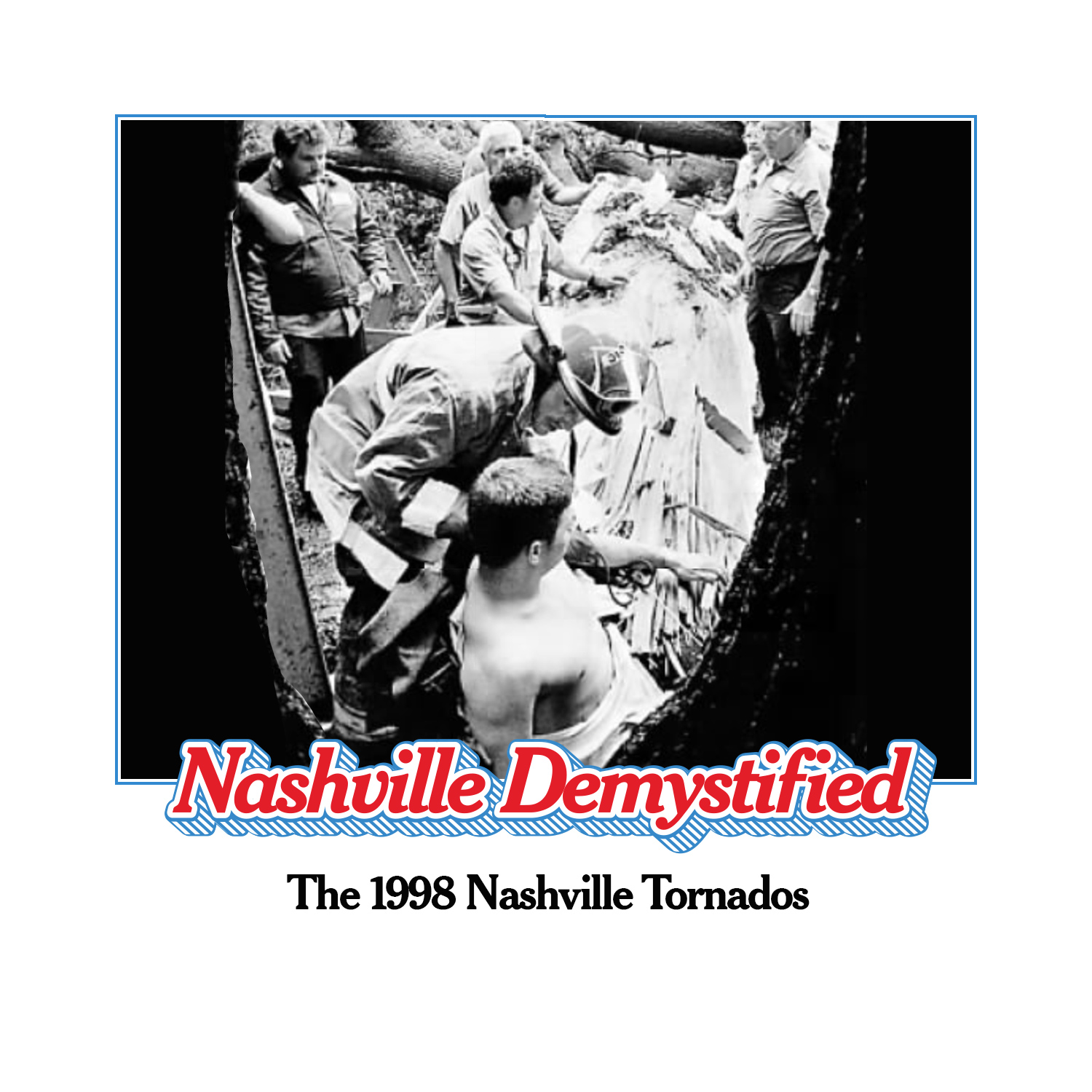 The 1998 Nashville Tornados: The Invisible Hand