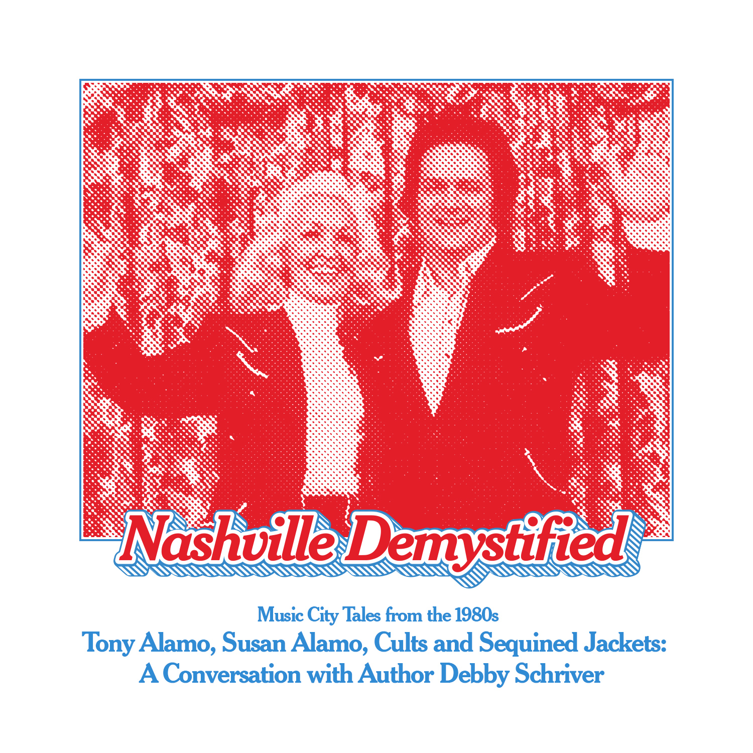 Tony Alamo, Susan Alamo, Cults and Sequined Jackets: A Conversation with Author Debby Schriver