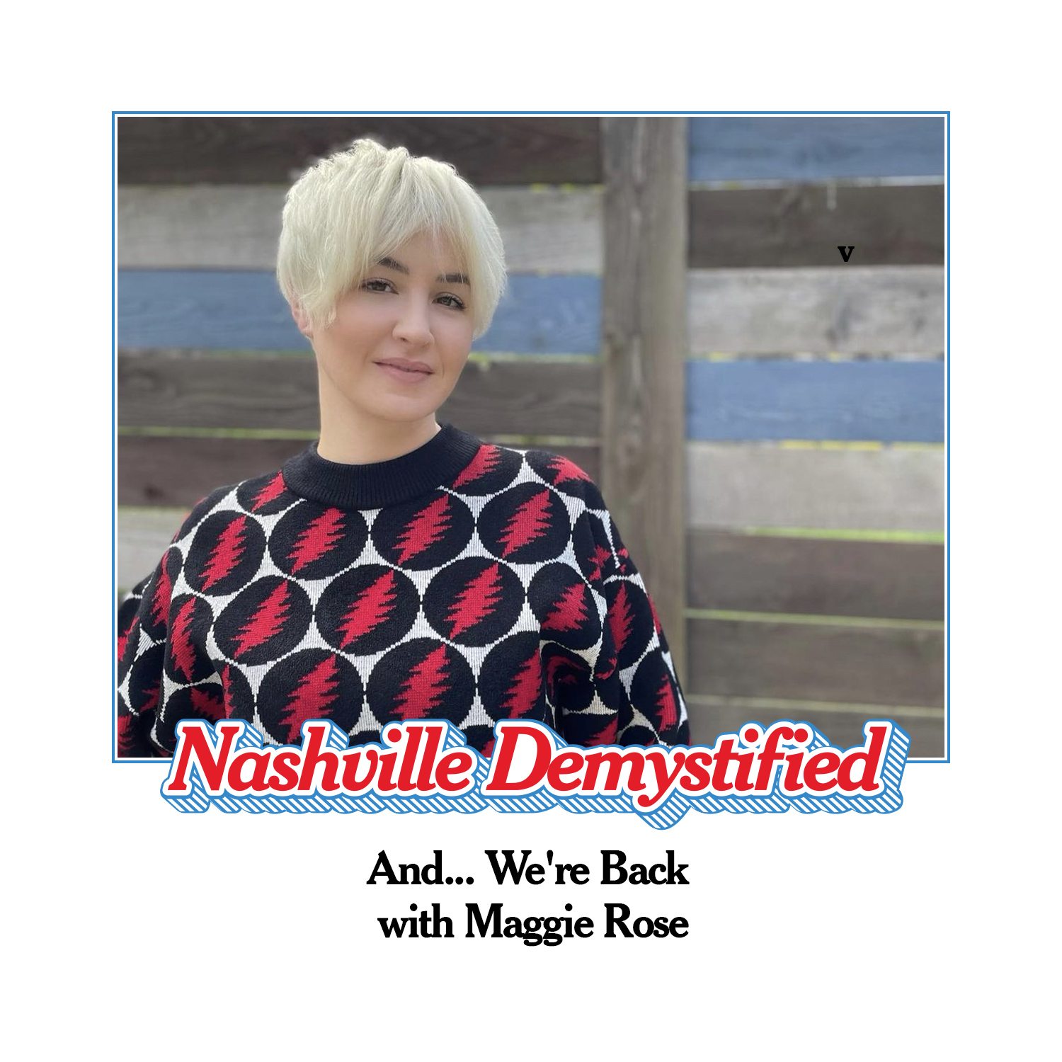 And... We're Back with Maggie Rose