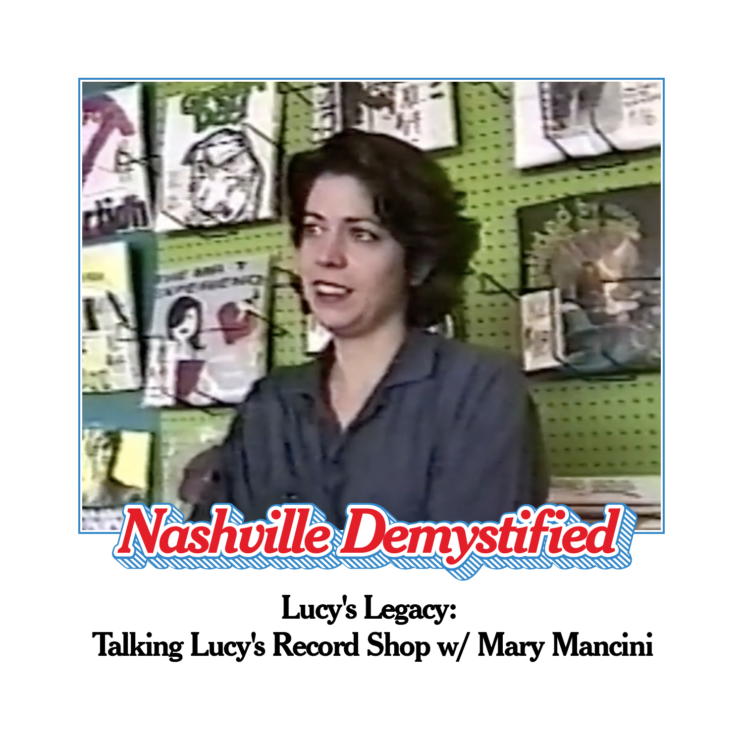 Lucy's Legacy: Talking Lucy's Record Shop with Mary Mancini